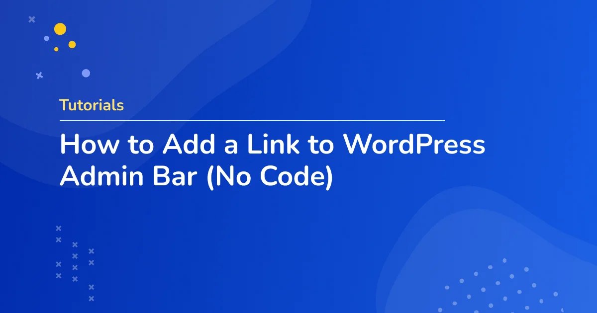 Add a link to WordPress admin bar