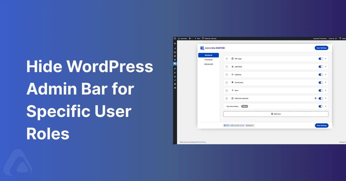Hide WordPress Admin Bar for Specific User Roles