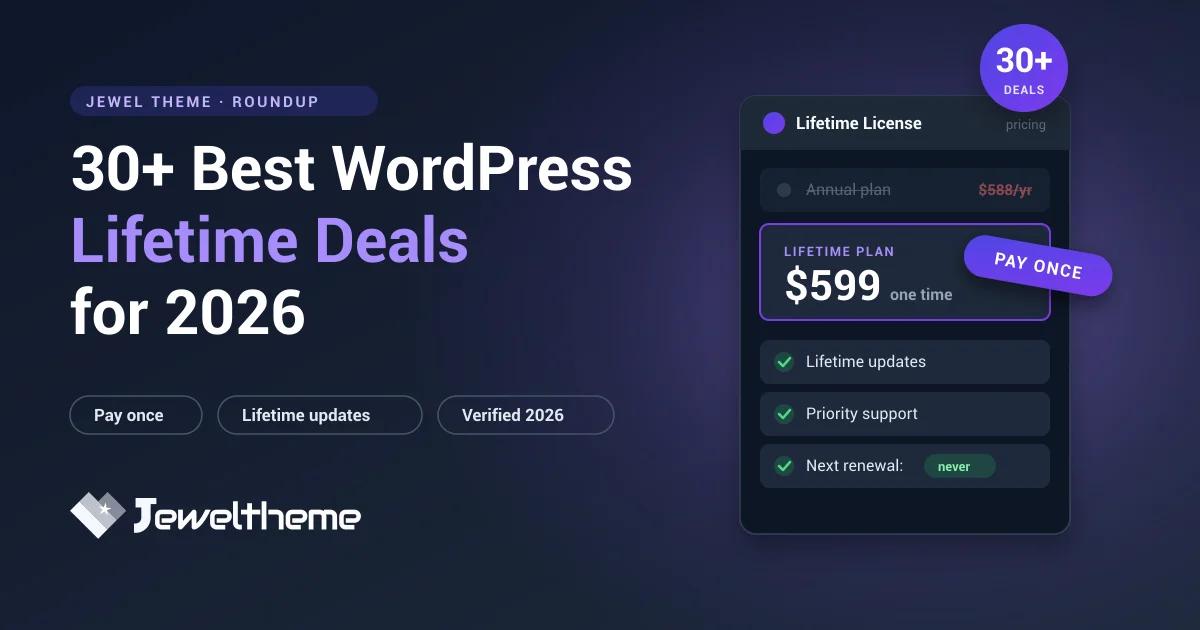 30+ best WordPress lifetime deals in 2026 - pay once, own your stack