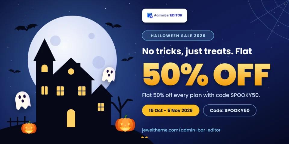 Admin Bar Editor Halloween Sale 2026, flat 50% off